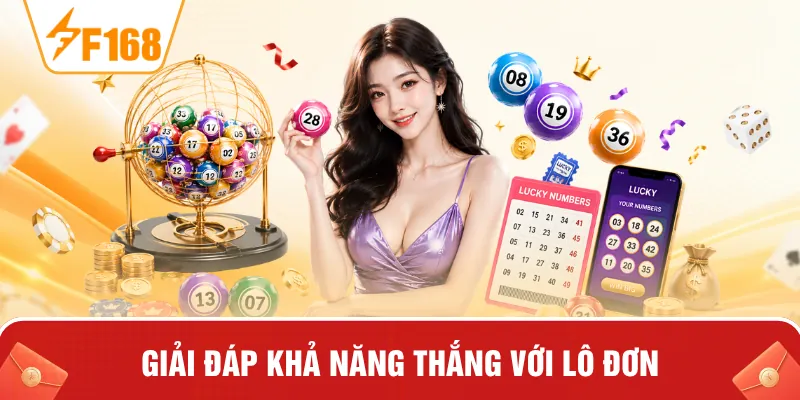 Giải đáp khả năng thắng với lô đơn Giải đáp khả năng thắng với lô đơn
