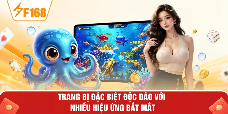 Trang bị đặc biệt độc đáo với nhiều hiệu ứng bắt mắt Trang bị đặc biệt độc đáo với nhiều hiệu ứng bắt mắt